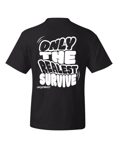 "Only The Realest " Tee